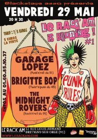 LE RACK'AM IS BURNING 1 avec Garage Lopez + Brigitte Bop + The Midnight Rovers. Le vendredi 29 mai 2015 à Brétigny-sur-Orge. Essonne.  20H30